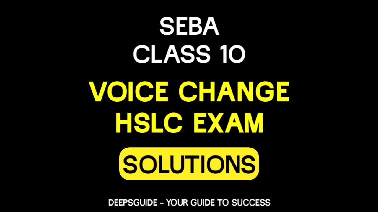 Voice change class 10 seba