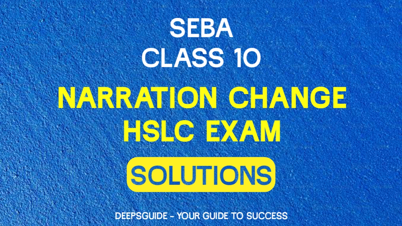 Narration class 10 seba hslc